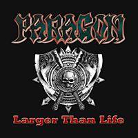 Paragon (GER) : Larger Than Life